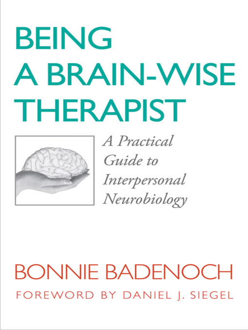 Title details for Being a Brain-Wise Therapist by Bonnie Badenoch - Wait list